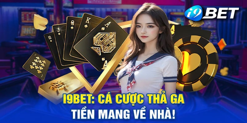 Khám Phá I9bet - Sân Chơi Cá Cược Đỉnh Cao Cho Dân Chơi Việt